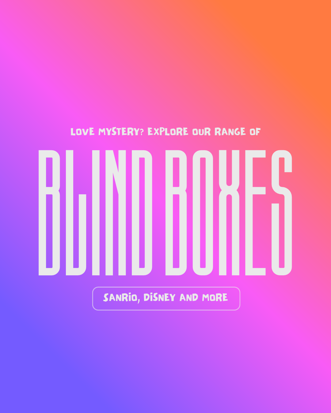 Blind Boxes